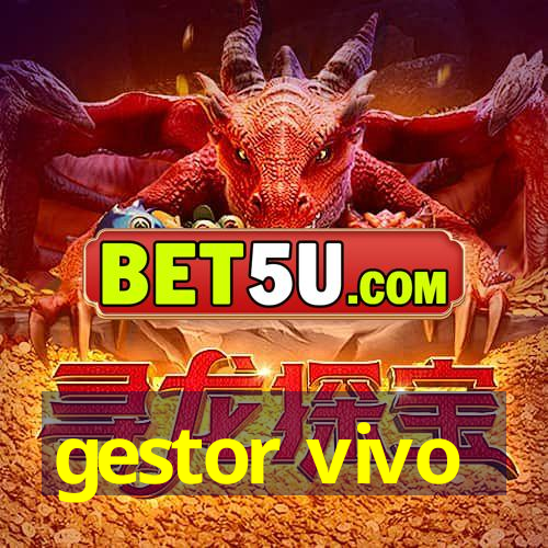 gestor vivo